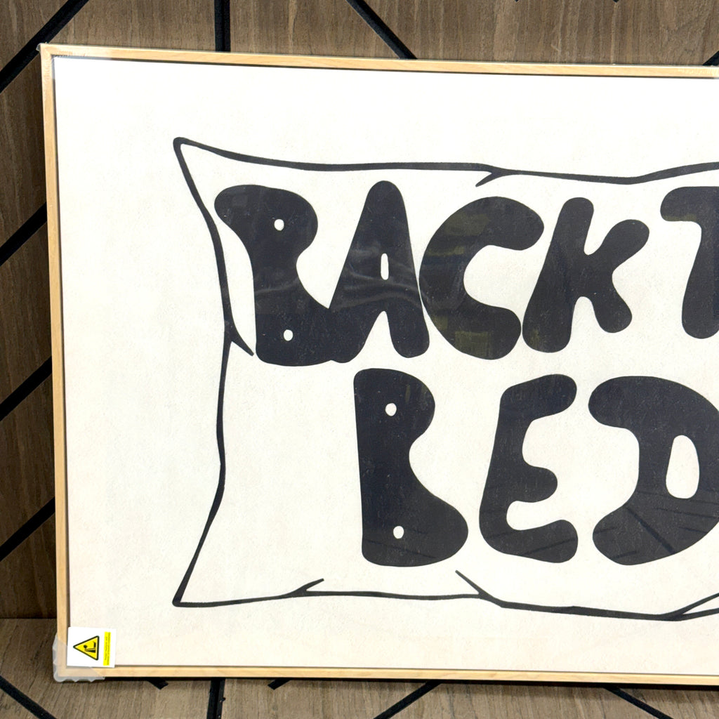 Back To Bed Framed Wall Art 24x36